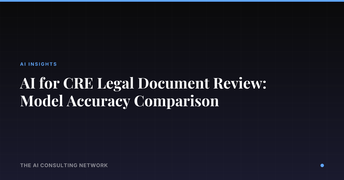 AI CRE Legal Document Review: Model Comparison 2026