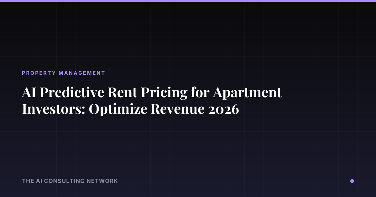 AI Predictive Rent Pricing for Apartments: 2026 Guide