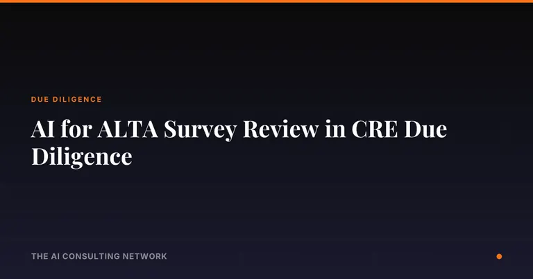 AI for ALTA Survey Review in CRE Due Diligence