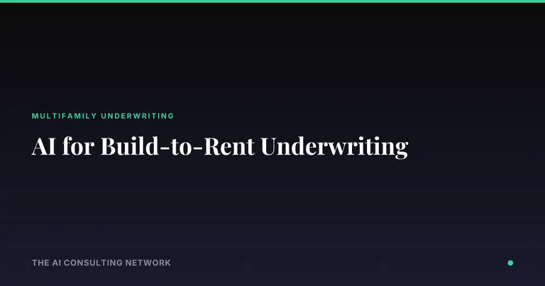AI for Build-to-Rent Underwriting