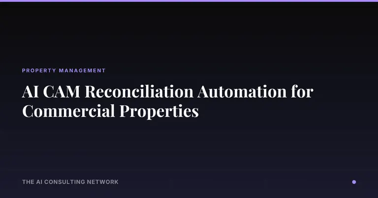 AI CAM Reconciliation Automation for Commercial Properties