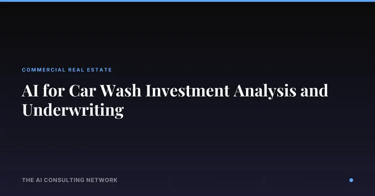 AI for Car Wash Investment Analysis and Underwriting