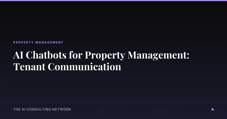 AI Chatbots for Property Management: Tenant Communication
