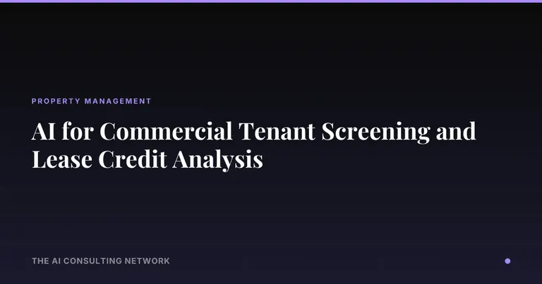 AI for Commercial Tenant Screening and Lease Credit Analysis