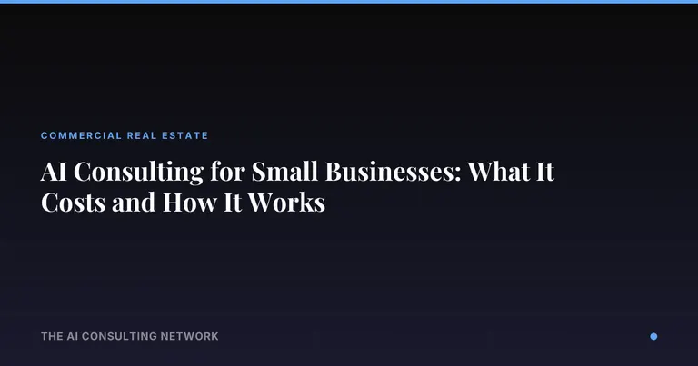 AI Consulting for Small Businesses: What It Costs and How It Works