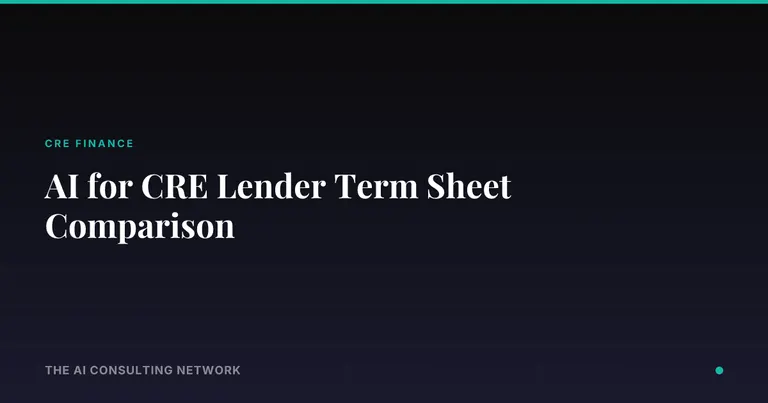 AI for CRE Lender Term Sheet Comparison