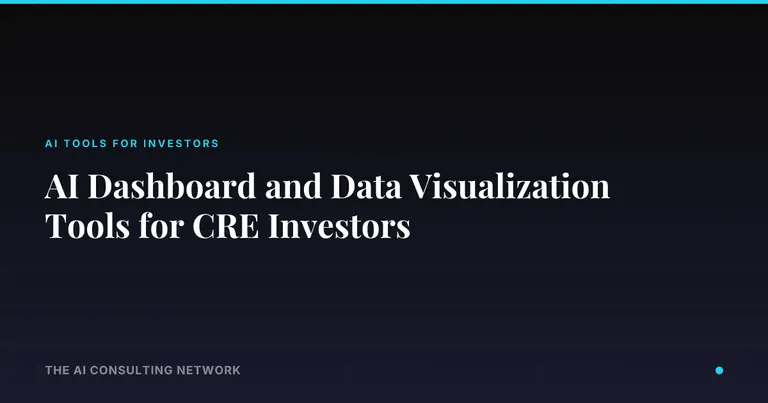 AI Dashboard and Data Visualization Tools for CRE Investors
