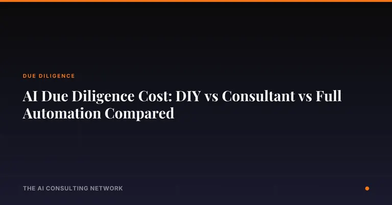 AI Due Diligence Cost: DIY vs Consultant vs Full Automation Compared