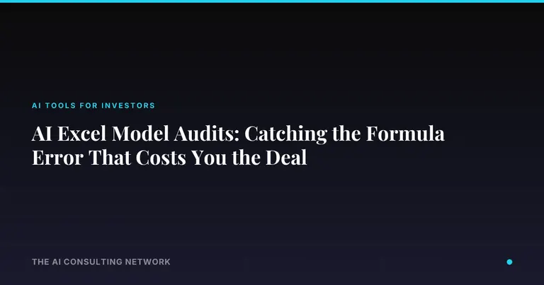 AI Excel Model Audits: Catching the Formula Error That Costs You the Deal