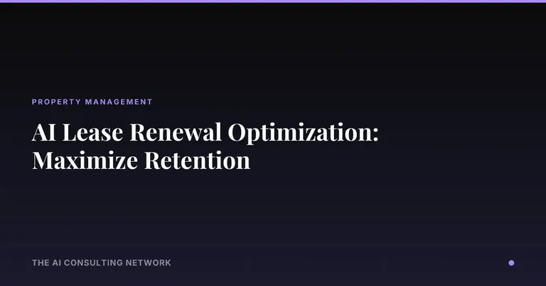 AI Lease Renewal Optimization: Maximize Retention
