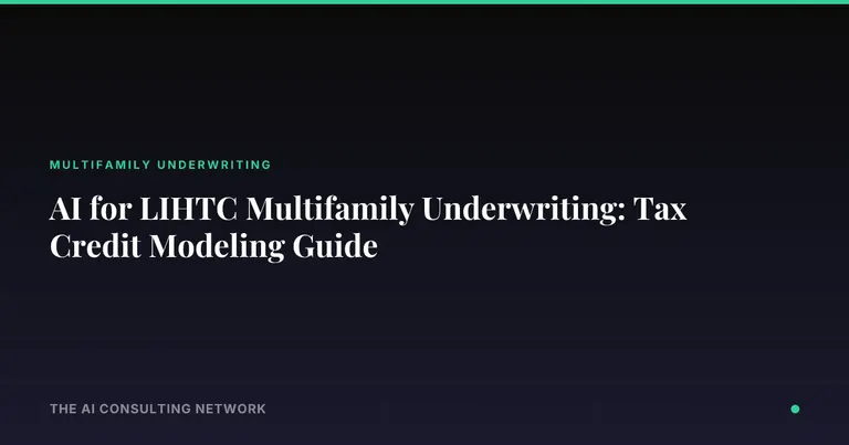 AI for LIHTC Multifamily Underwriting: Tax Credit Modeling Guide