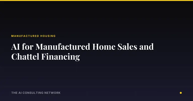 AI for Manufactured Home Sales and Chattel Financing