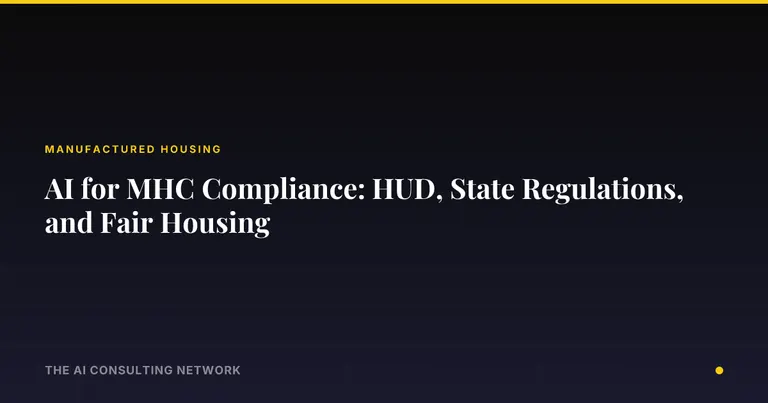 AI for MHC Compliance: HUD, State Regulations, and Fair Housing