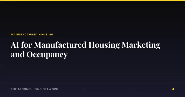 AI for Manufactured Housing Marketing and Occupancy