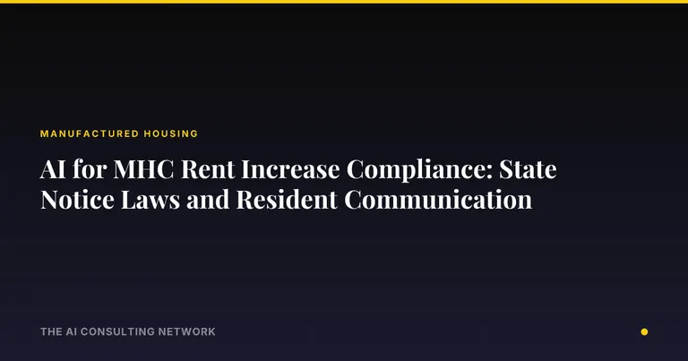 AI for MHC Rent Increase Compliance: State Notice Laws and Resident Communication
