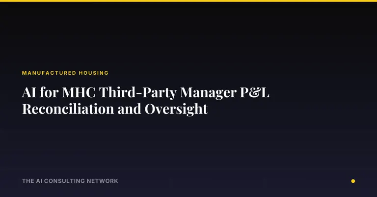 AI for MHC Third-Party Manager P&L Reconciliation and Oversight
