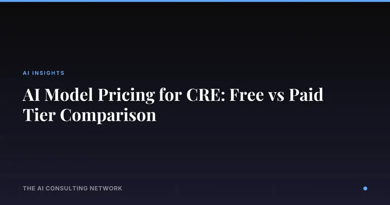 AI Model Pricing for CRE: Free vs Paid Tier Comparison