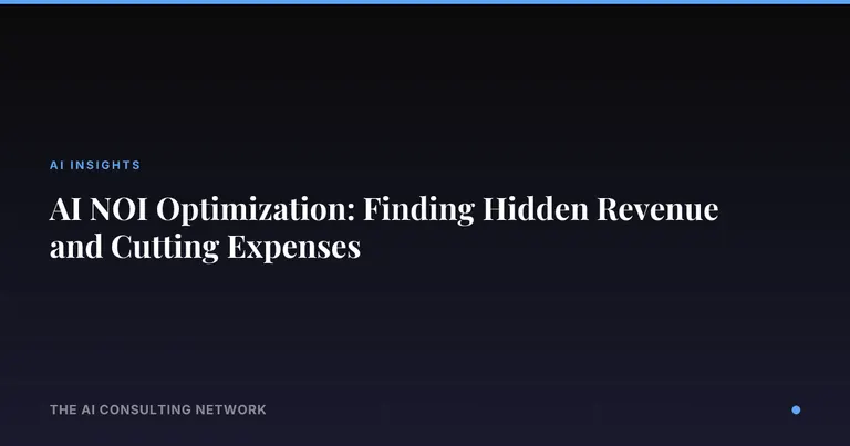 AI NOI Optimization: Finding Hidden Revenue and Cutting Expenses
