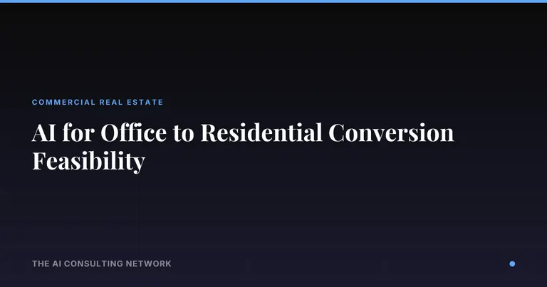 AI for Office to Residential Conversion Feasibility