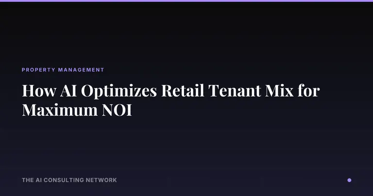 How AI Optimizes Retail Tenant Mix for Maximum NOI