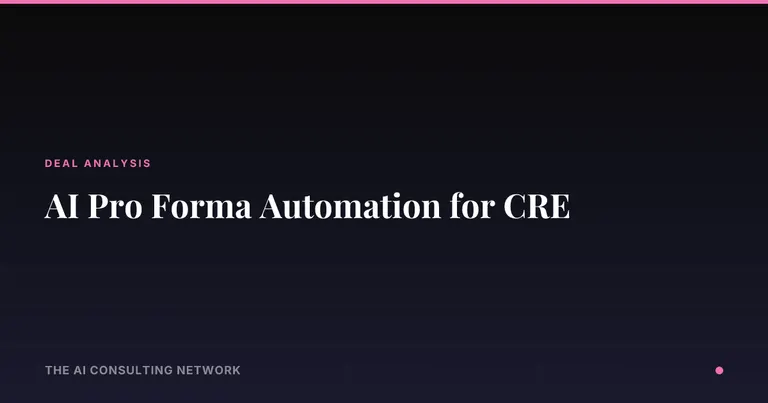 AI Pro Forma Automation for CRE