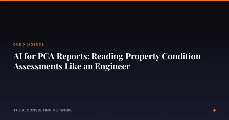 AI for PCA Reports: Reading Property Condition Assessments Like an Engineer