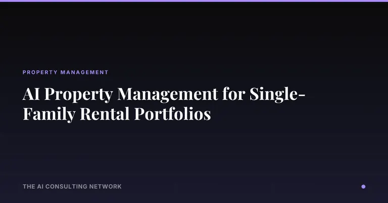 AI Property Management for Single-Family Rental Portfolios
