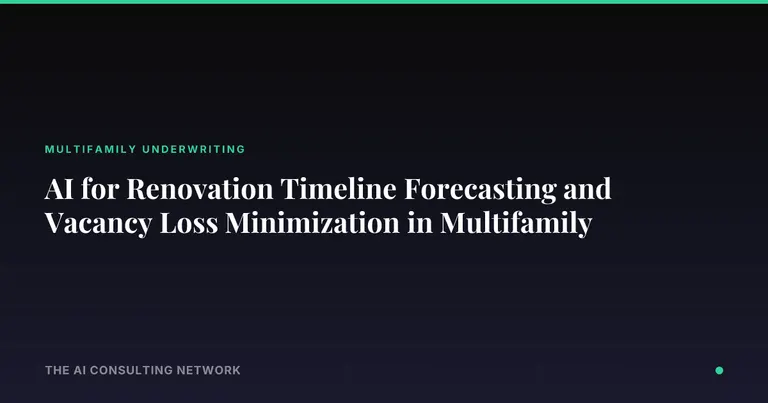 AI for Renovation Timeline Forecasting and Vacancy Loss Minimization in Multifamily