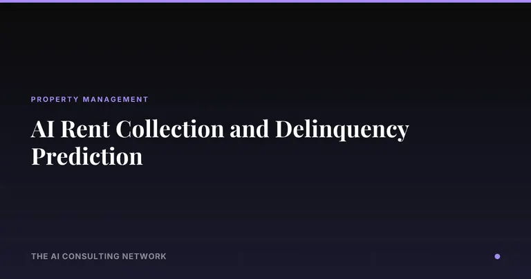 AI Rent Collection and Delinquency Prediction