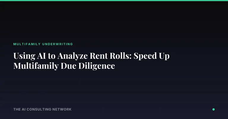 Using AI to Analyze Rent Rolls: Speed Up Multifamily Due Diligence