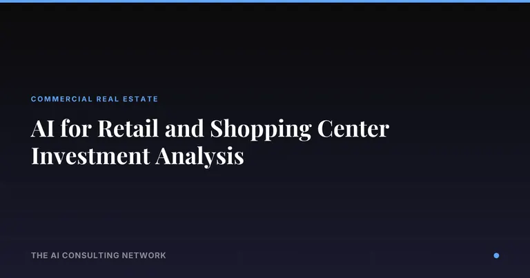 AI for Retail and Shopping Center Investment Analysis