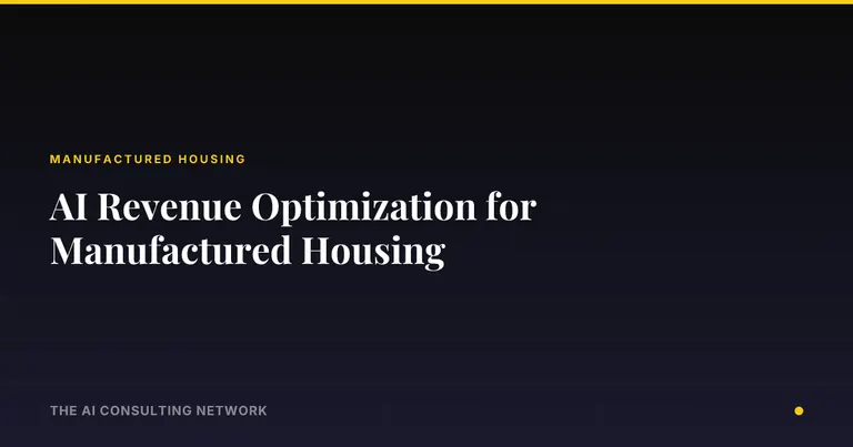 AI Revenue Optimization for Manufactured Housing