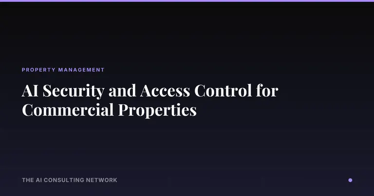 AI Security and Access Control for Commercial Properties