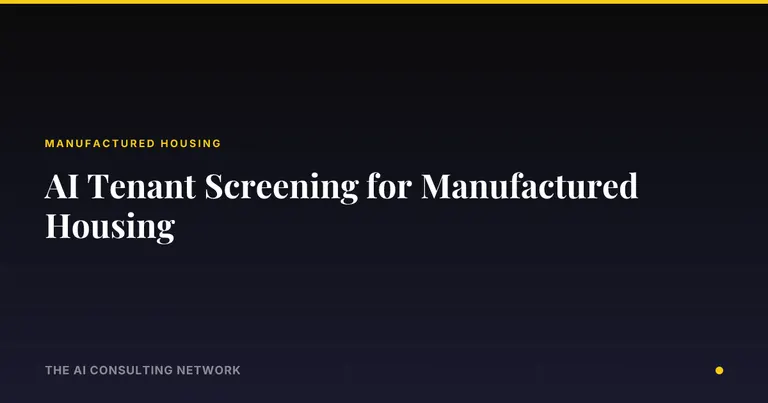 AI Tenant Screening for Manufactured Housing