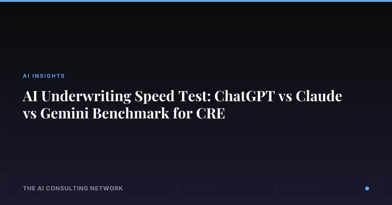 AI Underwriting Speed Test: ChatGPT vs Claude vs Gemini Benchmark for CRE