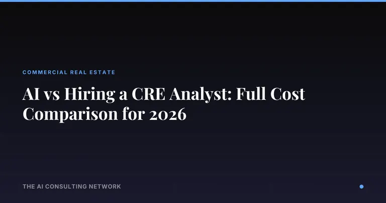 AI vs Hiring a CRE Analyst: Full Cost Comparison for 2026