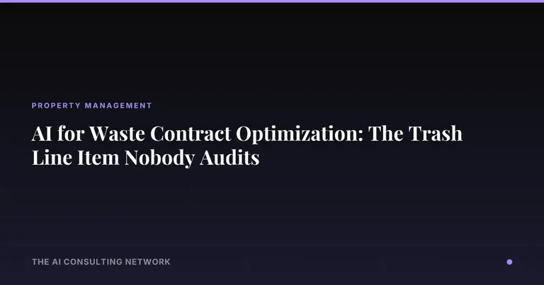 AI for Waste Contract Optimization: The Trash Line Item Nobody Audits