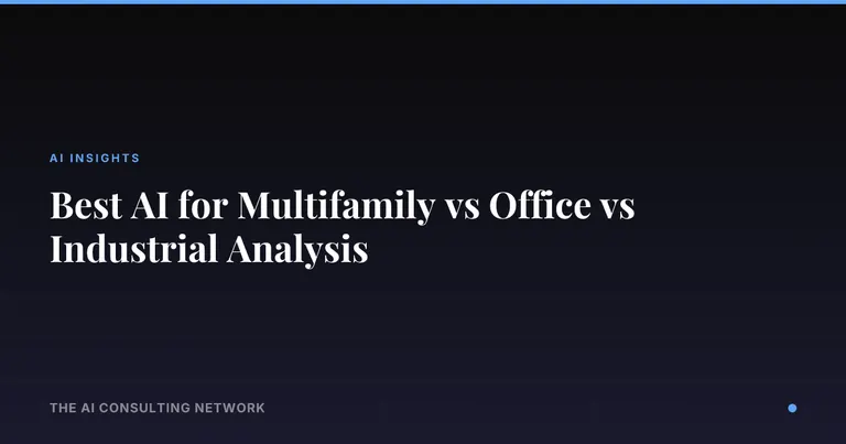 Best AI for Multifamily vs Office vs Industrial Analysis