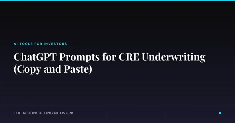 ChatGPT Prompts for CRE Underwriting (Copy and Paste)