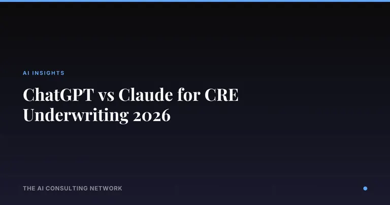 ChatGPT vs Claude for CRE Underwriting 2026