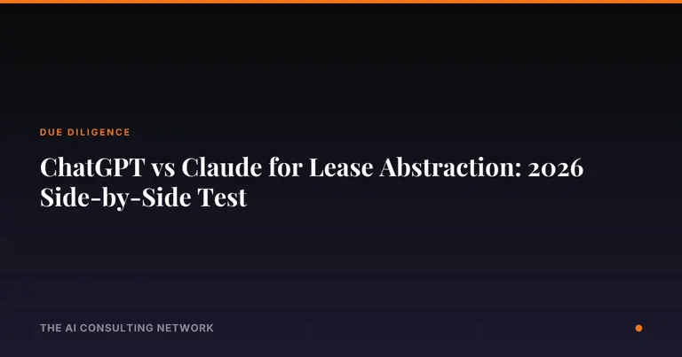 ChatGPT vs Claude for Lease Abstraction: 2026 Side-by-Side Test