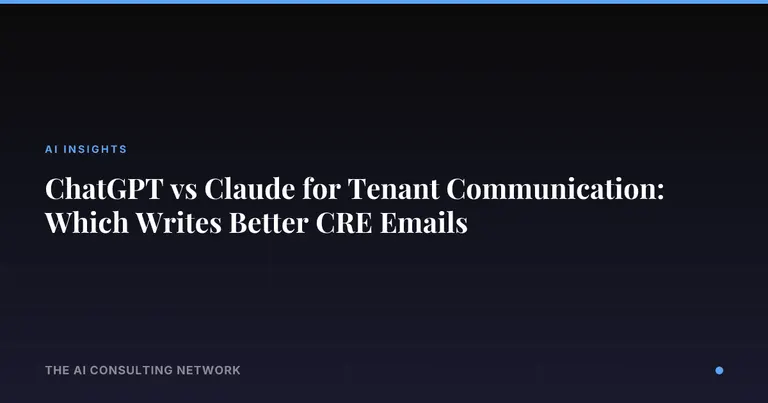 ChatGPT vs Claude for Tenant Communication: Which Writes Better CRE Emails