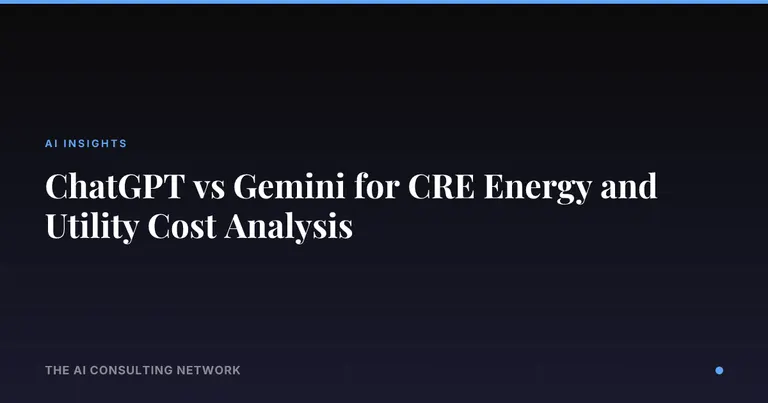 ChatGPT vs Gemini for CRE Energy and Utility Cost Analysis