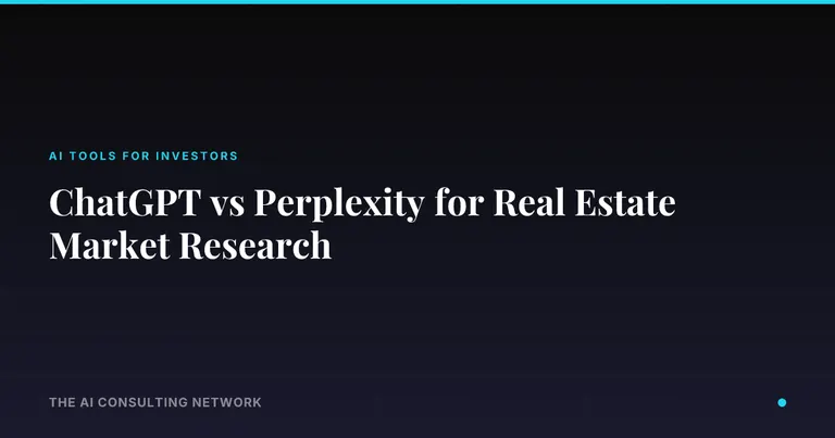 ChatGPT vs Perplexity for Real Estate Market Research