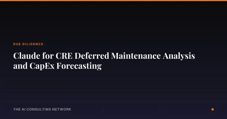Claude for CRE Deferred Maintenance Analysis and CapEx Forecasting