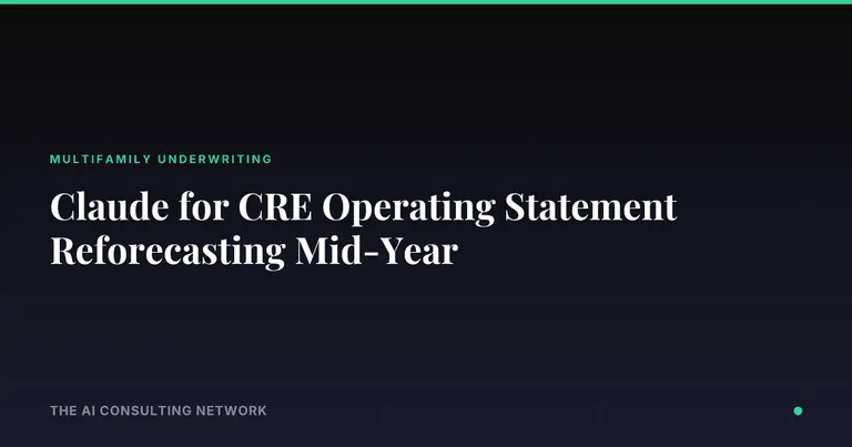 Claude for CRE Operating Statement Reforecasting Mid-Year
