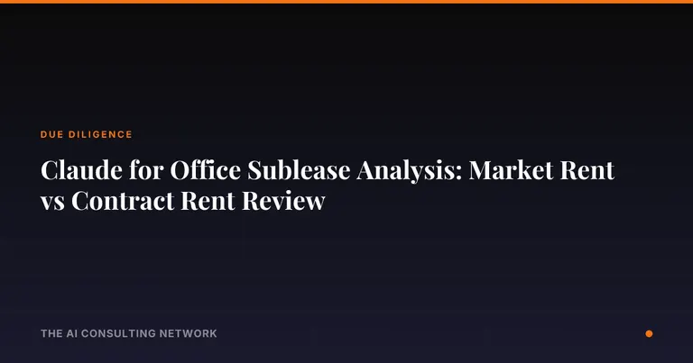 Claude for Office Sublease Analysis: Market Rent vs Contract Rent Review