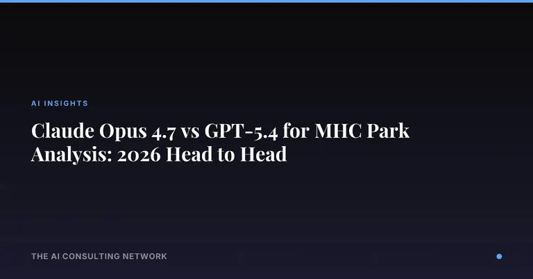 Claude Opus 4.7 vs GPT-5.4 for MHC Park Analysis: 2026 Head to Head