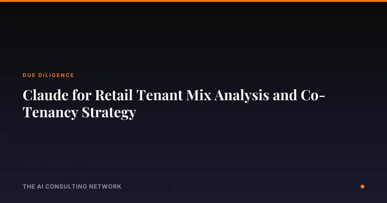 Claude for Retail Tenant Mix Analysis and Co-Tenancy Strategy