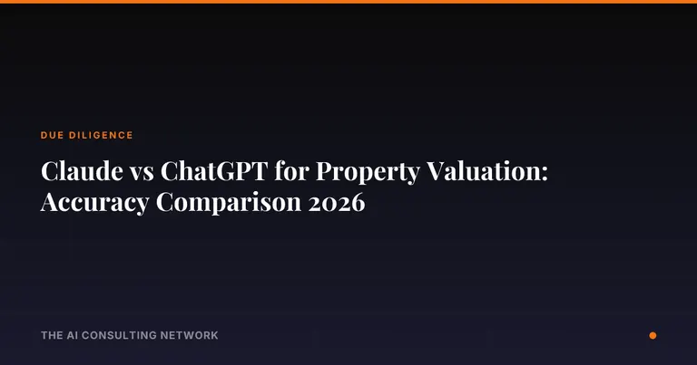 Claude vs ChatGPT for Property Valuation: Accuracy Comparison 2026